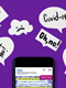 Purple background, top half of a smartphone, speech bubbles with black text, 'Oh, no!'