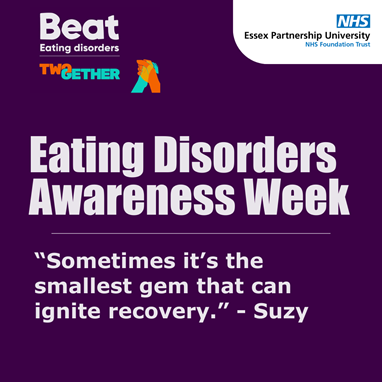 Eating Disorders Awareness Week graphic with quote from Suzy: "Sometimes it's the smallest gem that can ignite recovery"